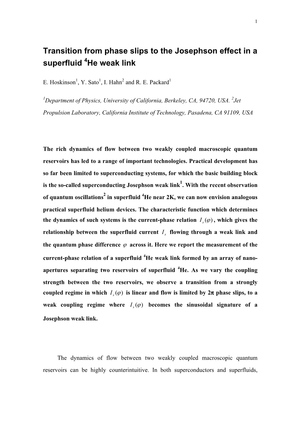 Transition from Phase Slips to the Josephson Effect in a Superfluid 4He Weak Link