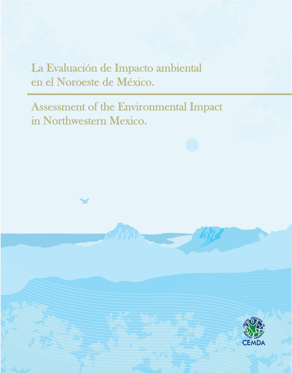 La Evaluación De Impacto Ambiental En El Noroeste De México