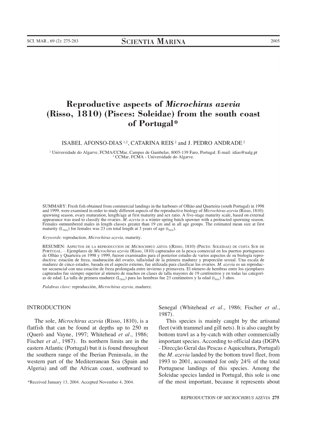 Reproductive Aspects of Microchirus Azevia (Risso, 1810) (Pisces: Soleidae) from the South Coast of Portugal*