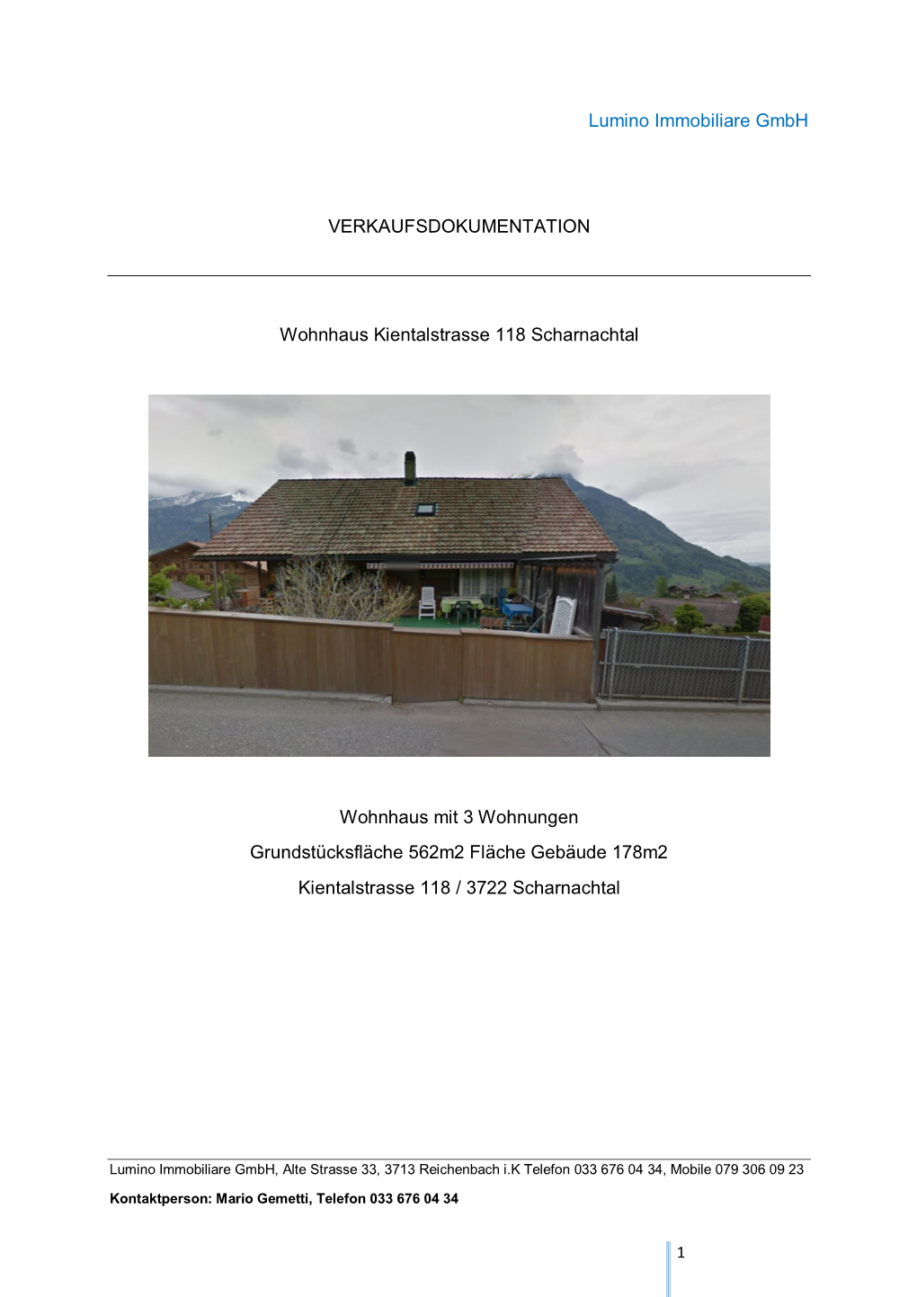 Lumino Immobiliare Gmbh VERKAUFSDOKUMENTATION