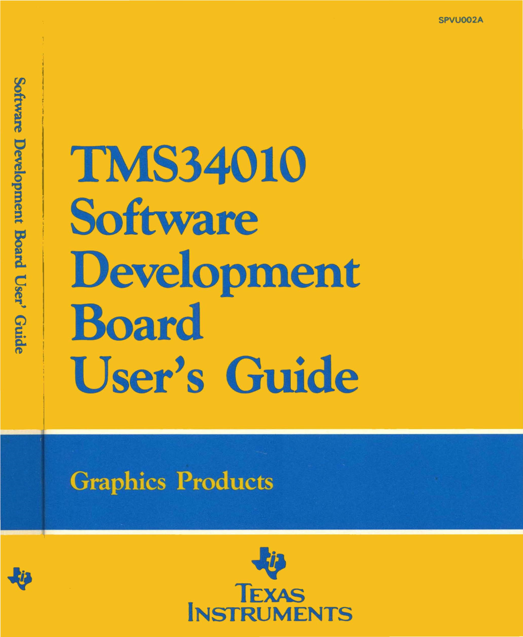 I TMS34010 I Development ~ I Board : User's Guide