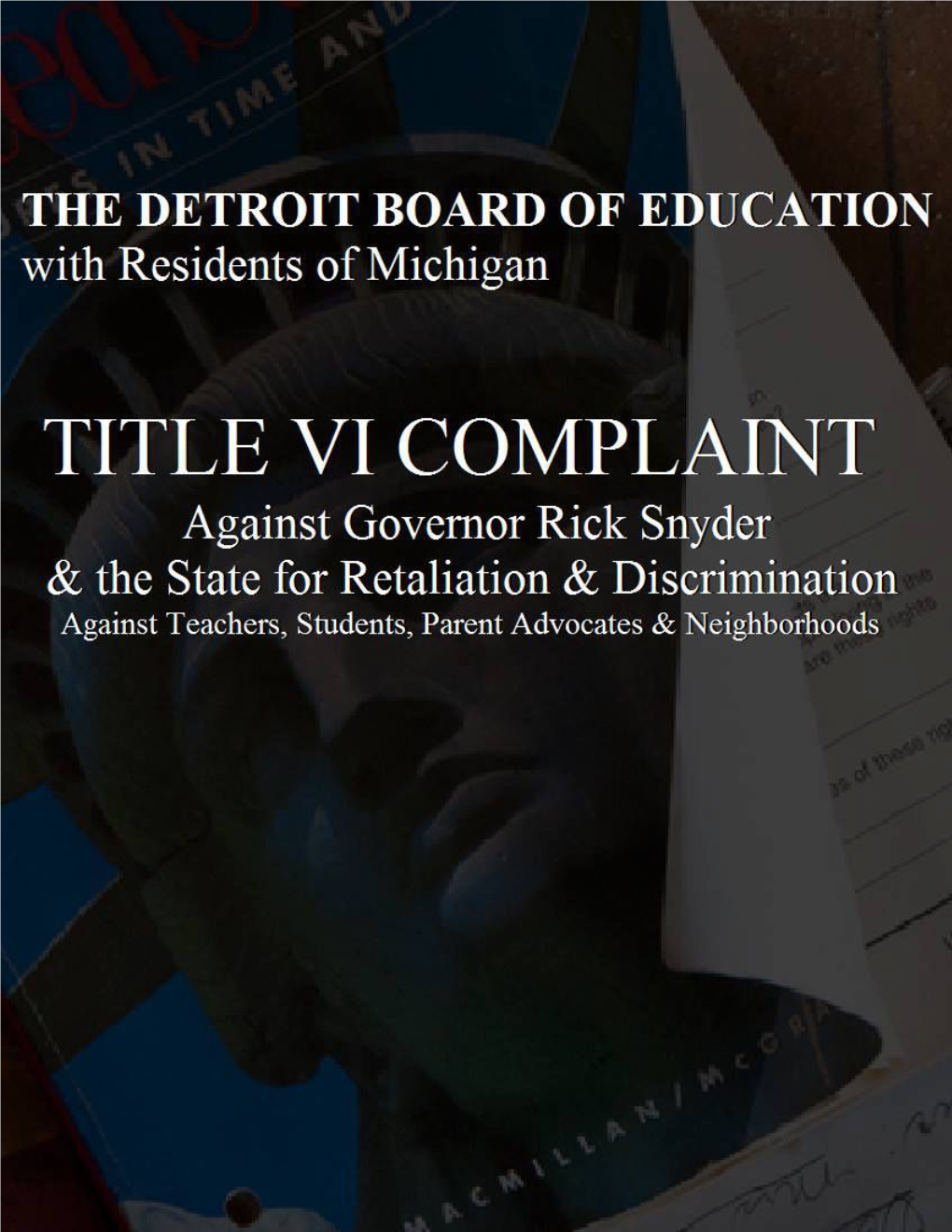 DETROIT BOARD of EDUCATION with Members of the Community Title VI Complaint Against Governor Rick Snyder