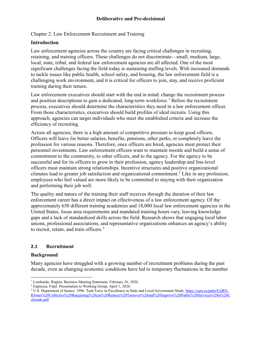 Recruitment and Training Introduction Law Enforcement Agencies Across the Country Are Facing Critical Challenges in Recruiting, Retaining, and Training Officers