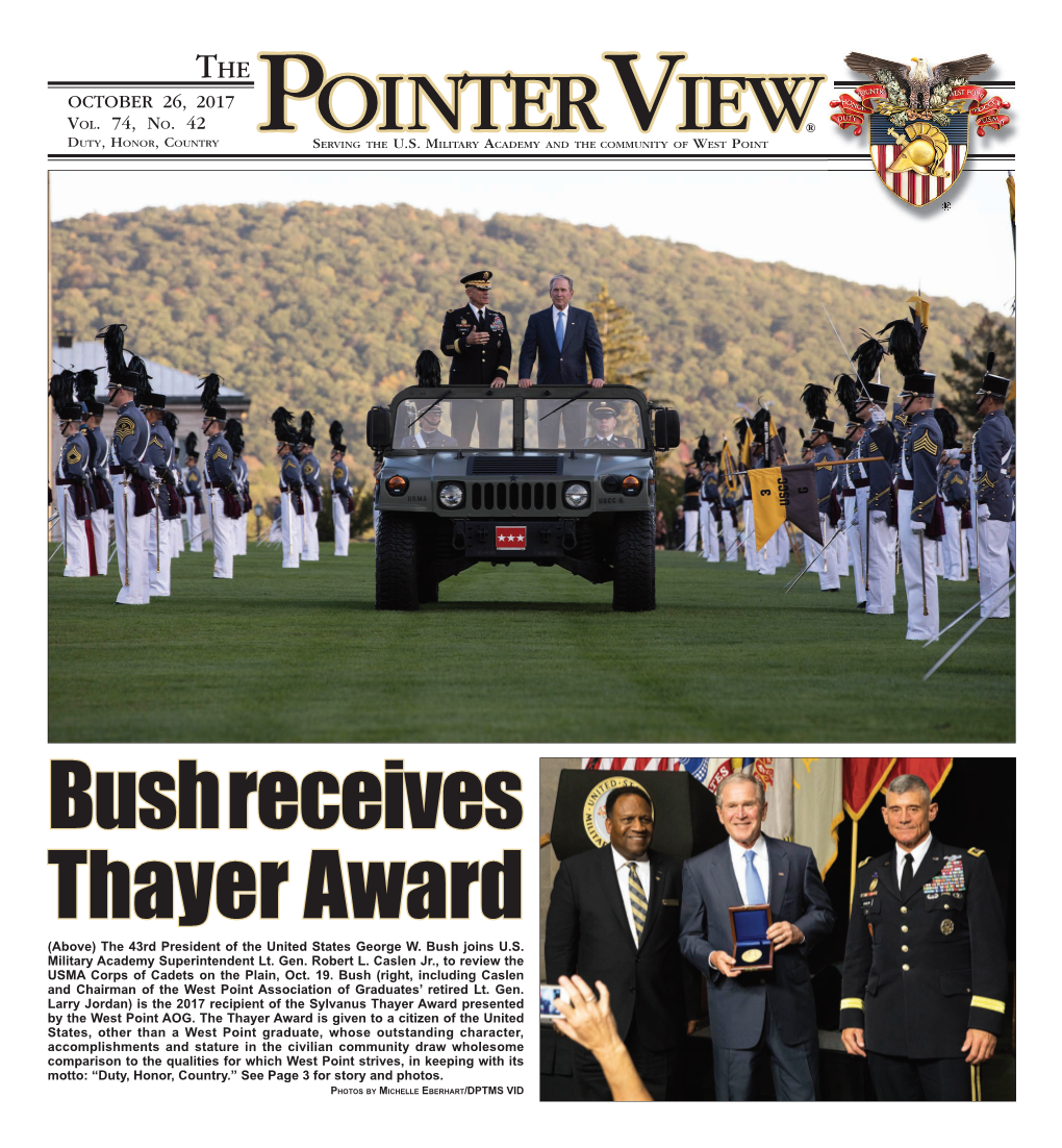 Bush Receives Thayer Award (Above) the 43Rd President of the United States George W