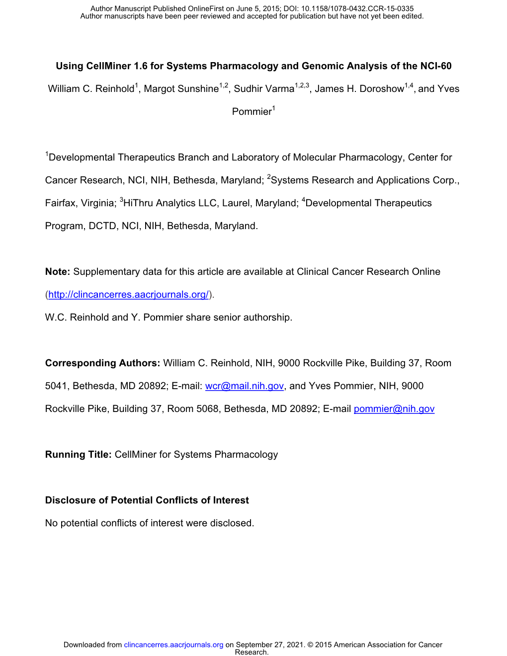 Using Cellminer 1.6 for Systems Pharmacology and Genomic Analysis of the NCI-60 William C. Reinhold1, Margot Sunshine1,2, Sudhir