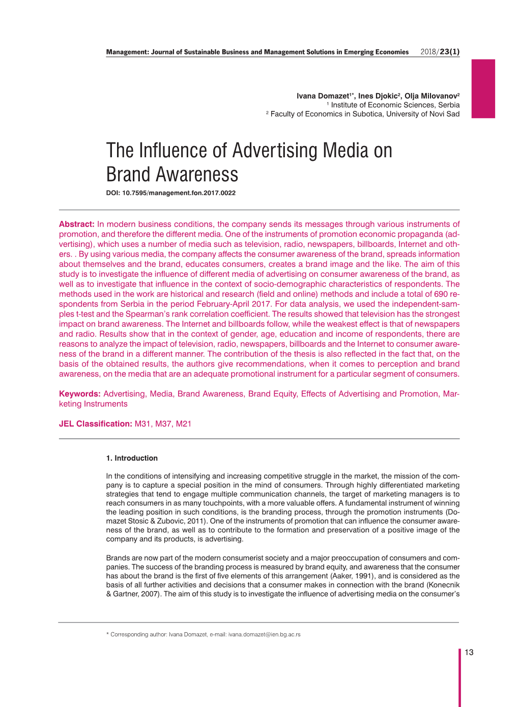 The Influence of Advertising Media on Brand Awareness DOI: 10.7595/Management.Fon.2017.0022