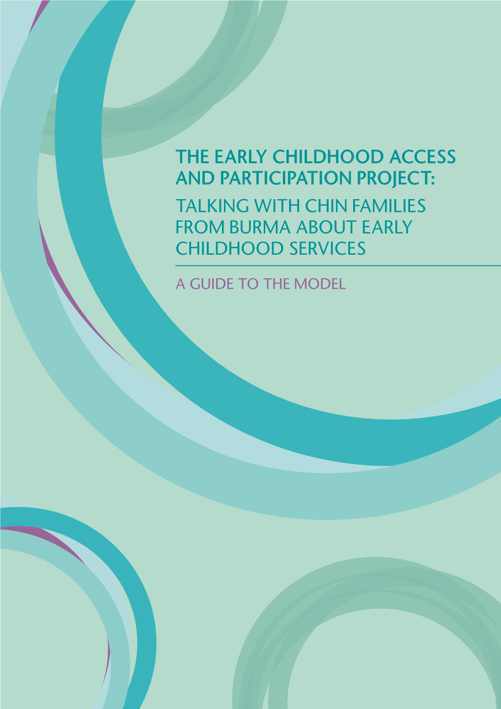 The Early Childhood Access and Participation Project: Talking with Chin Families from Burma About Early Childhood Services