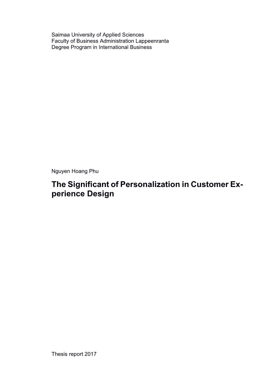 The Significant of Personalization in Customer Ex- Perience Design