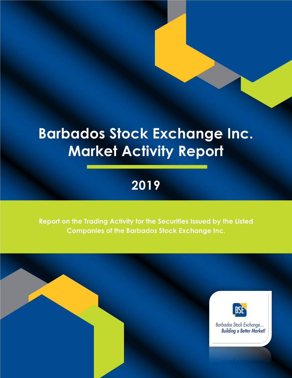 Barbados Stock Exchange Inc. Market Activity Report