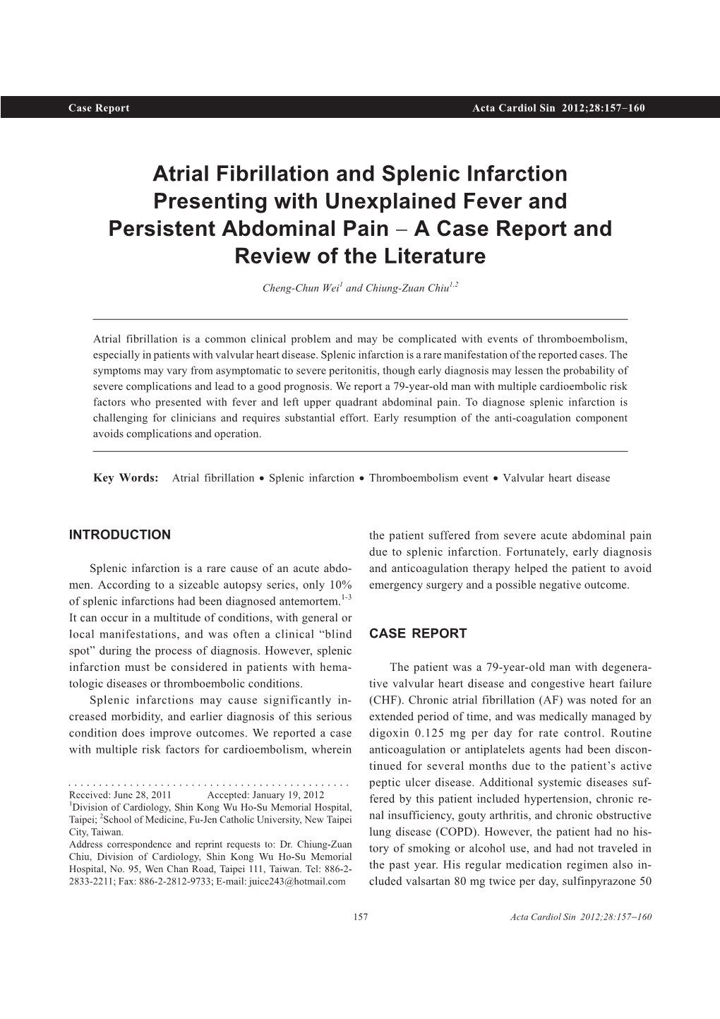 Atrial Fibrillation and Splenic Infarction Presenting with Unexplained Fever and Persistent Abdominal Pain - a Case Report and Review of the Literature