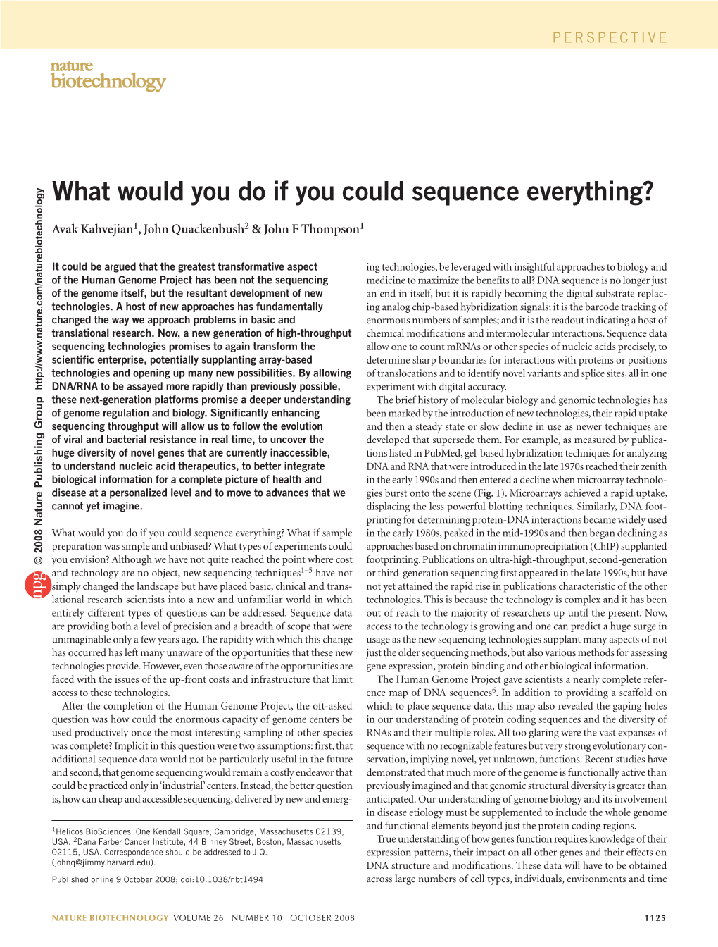 What Would You Do If You Could Sequence Everything?