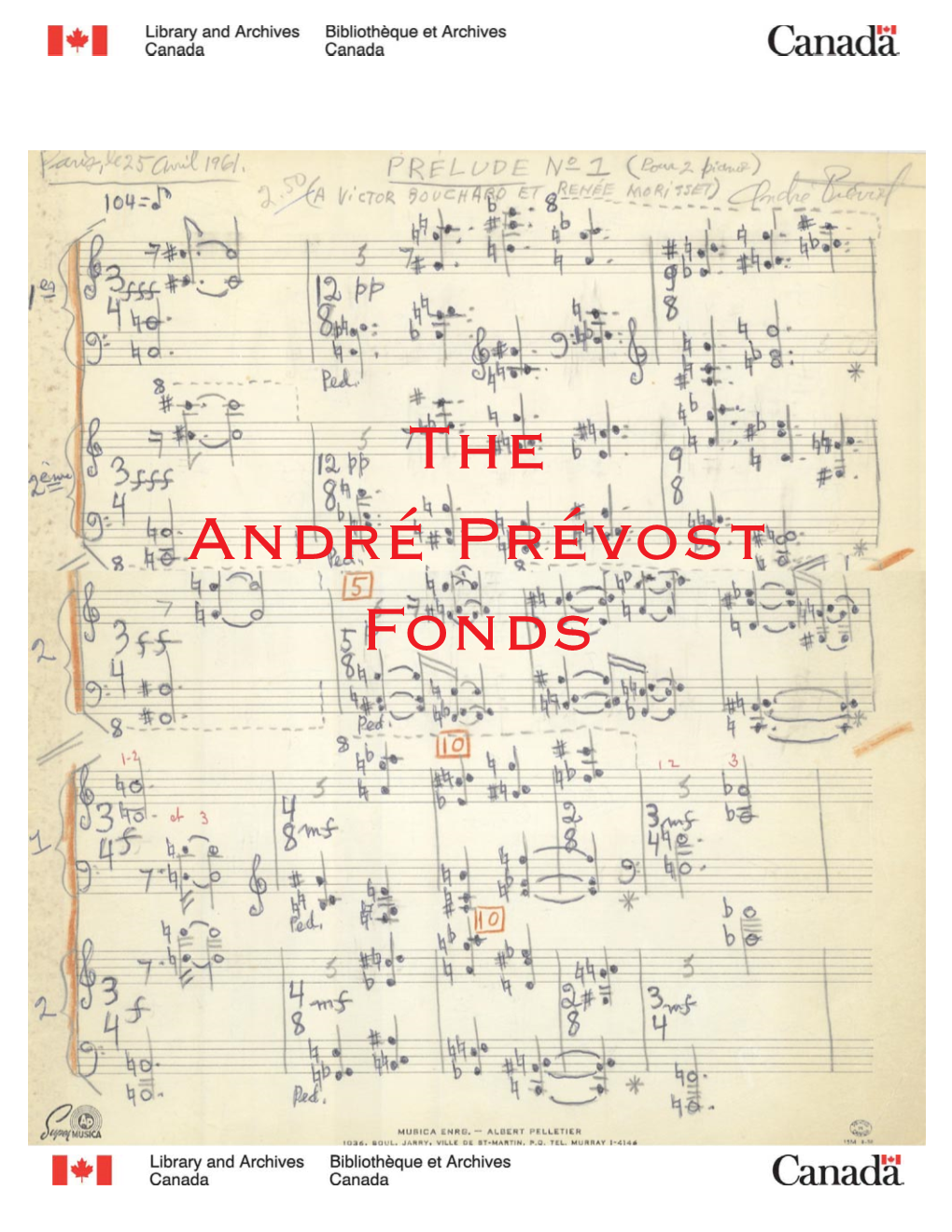 The André Prévost Fonds the ANDRÉ PRÉVOST FONDS