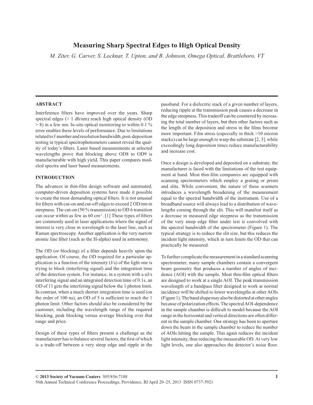 Measuring Sharp Spectral Edges to High Optical Density M