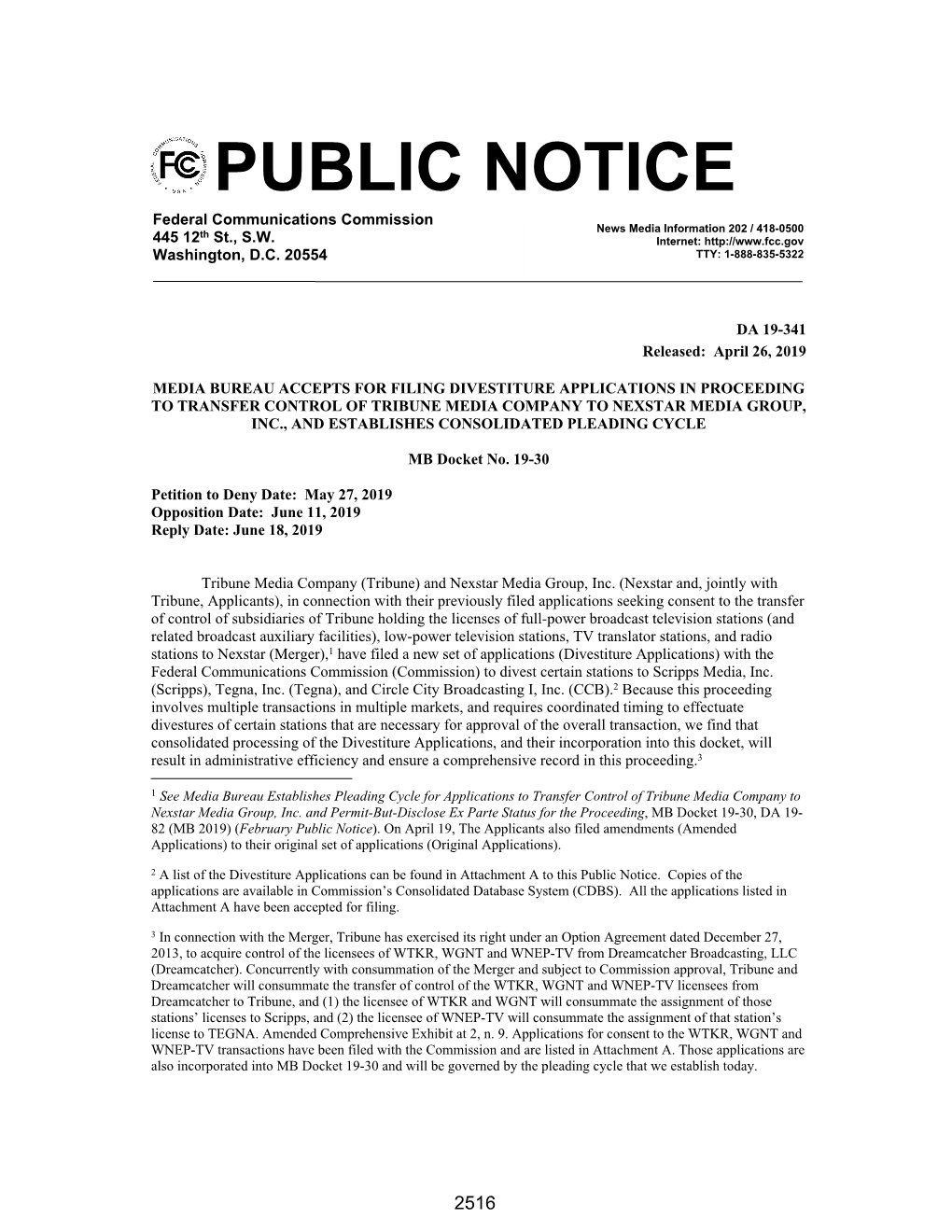 PUBLIC NOTICE Federal Communications Commission News Media Information 202 / 418-0500 Th 445 12 St., S.W