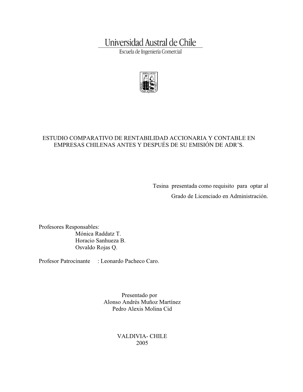 Estudio Comparativo De Rentabilidad Accionaria Y Contable En Empresas Chilenas Antes Y Después De Su Emisión De Adr’S