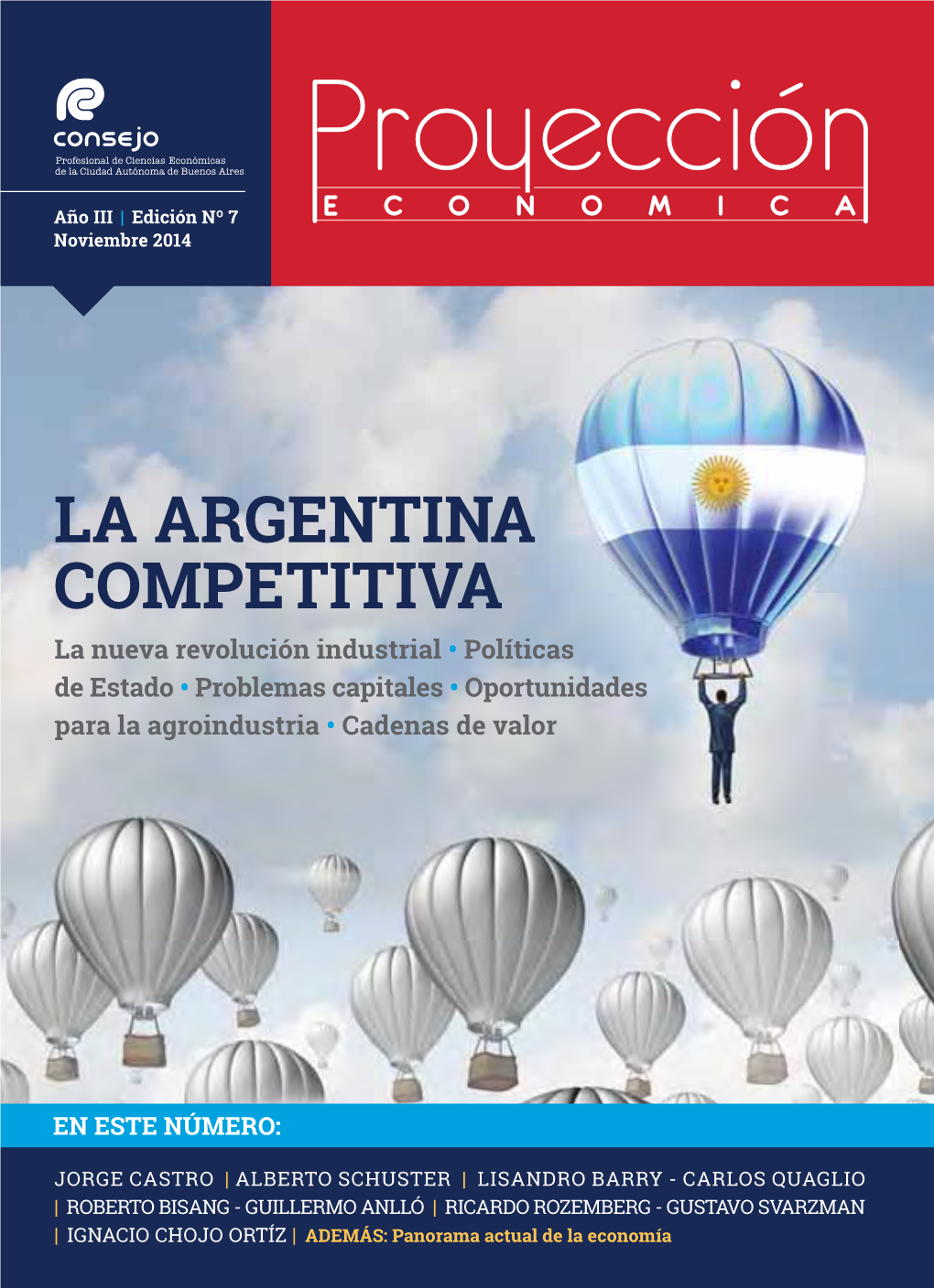 LA ARGENTINA COMPETITIVA La Nueva Revolución Industrial • Políticas