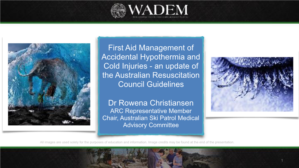 First Aid Management of Accidental Hypothermia and Cold Injuries - an Update of the Australian Resuscitation Council Guidelines