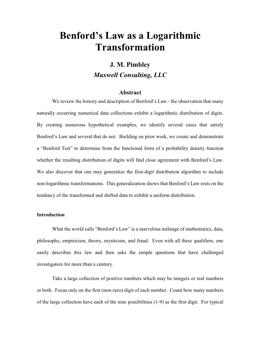 Benford's Law As a Logarithmic Transformation