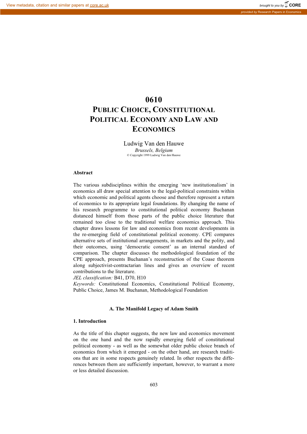 Public Choice, Constitutional Political Economy and Law and Economics