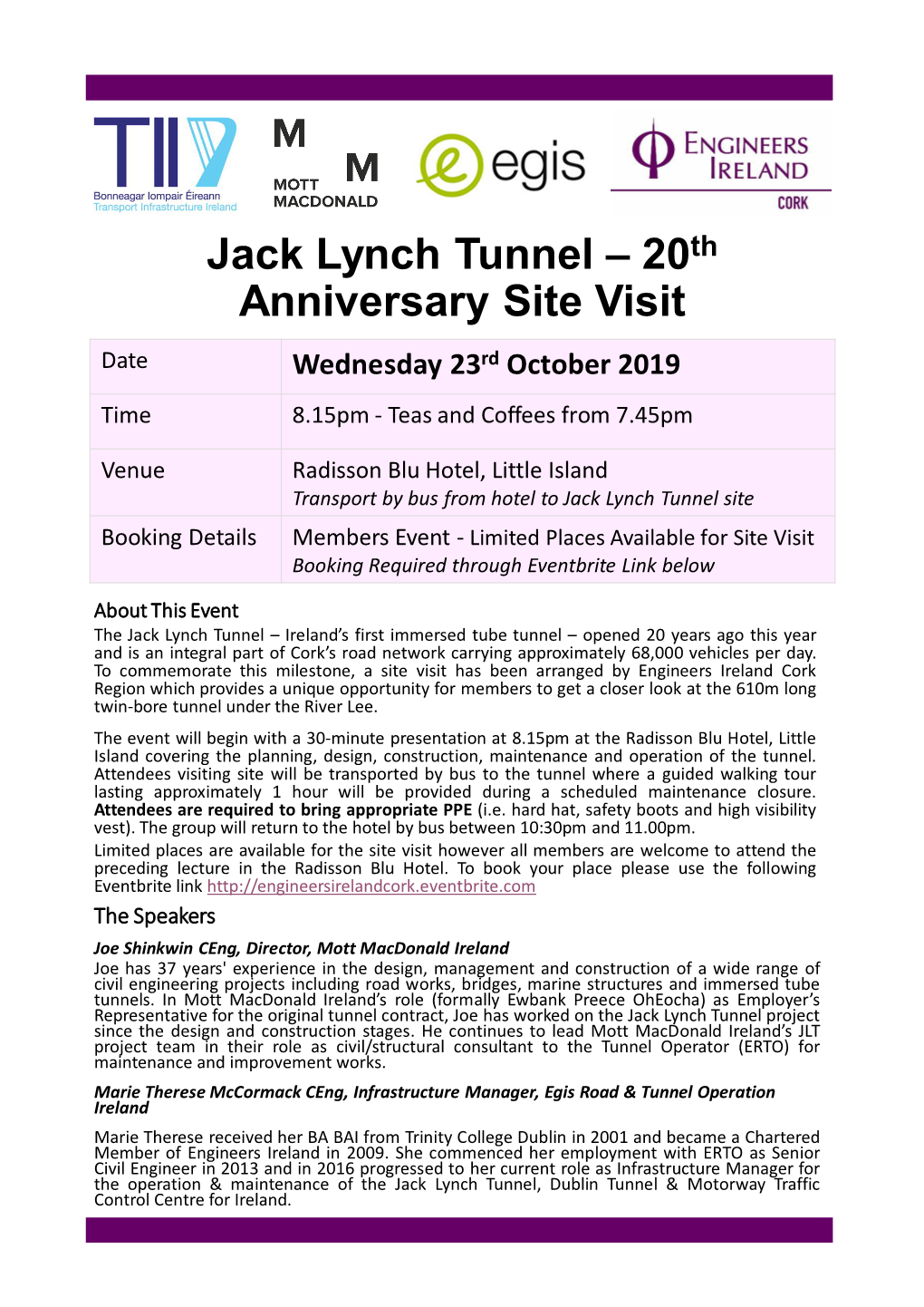 Jack Lynch Tunnel – 20Th Anniversary Site Visit Date Wednesday 23Rd October 2019 Time 8.15Pm - Teas and Coffees from 7.45Pm