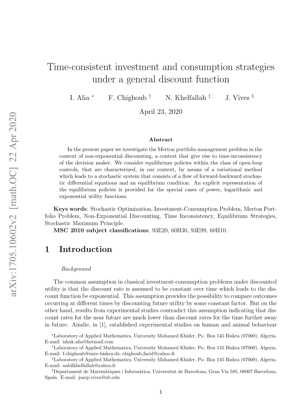 Arxiv:1705.10602V2 [Math.OC] 22 Apr 2020 Time-Consistent Investment and Consumption Strategies Under a General Discount Functi