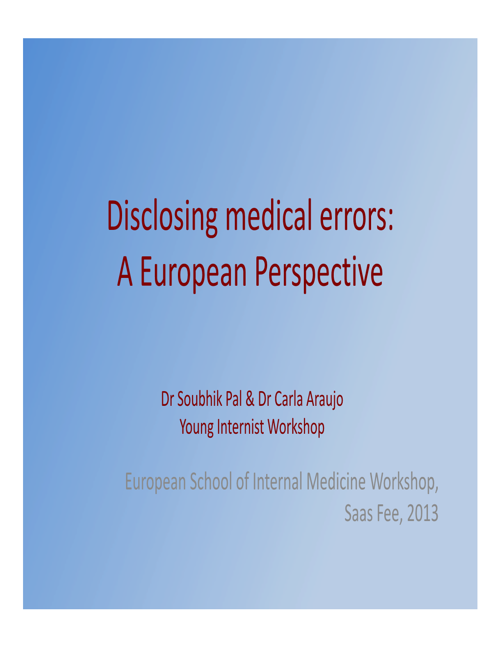 Disclosing Medical Errors: a European Perspective