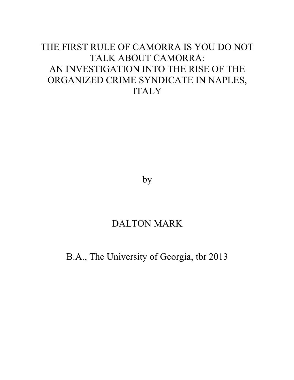 An Investigation Into the Rise of the Organized Crime Syndicate in Naples, Italy