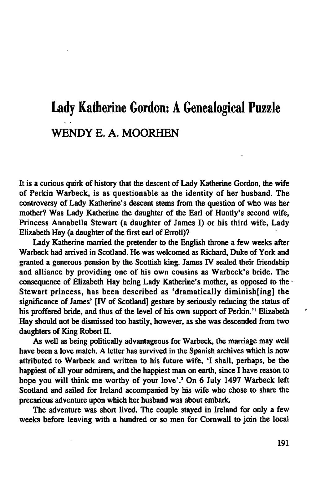 Lady Katherine Gordon, the Wife of Perkin Warbeck, Is As Questionable As the Identity of Her Husband