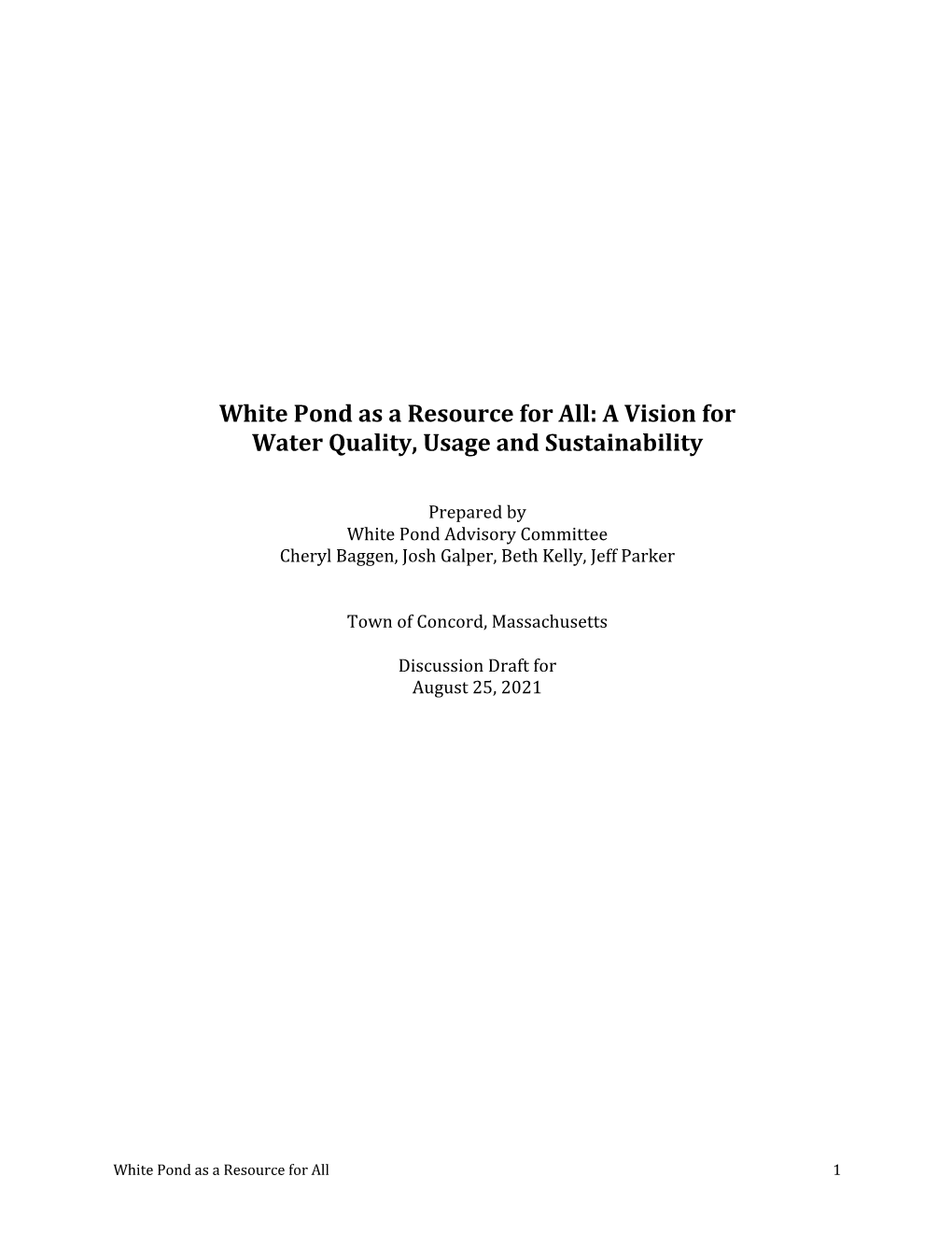 White Pond As a Resource for All: a Vision for Water Quality, Usage and Sustainability