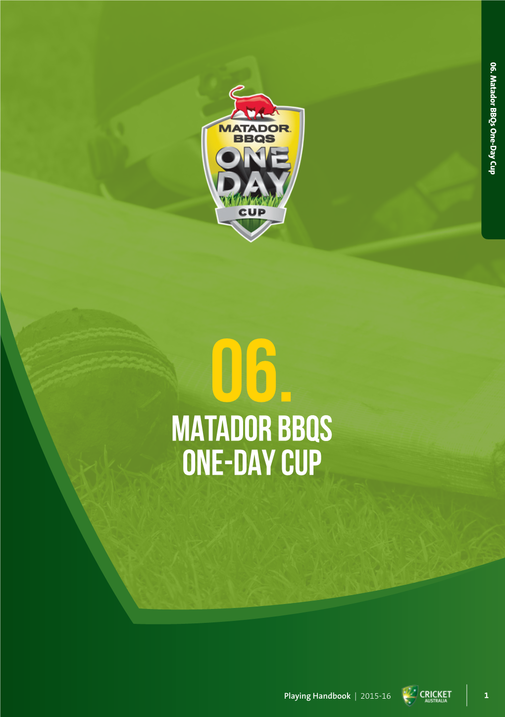 Matador Bbqs One-Day Cup