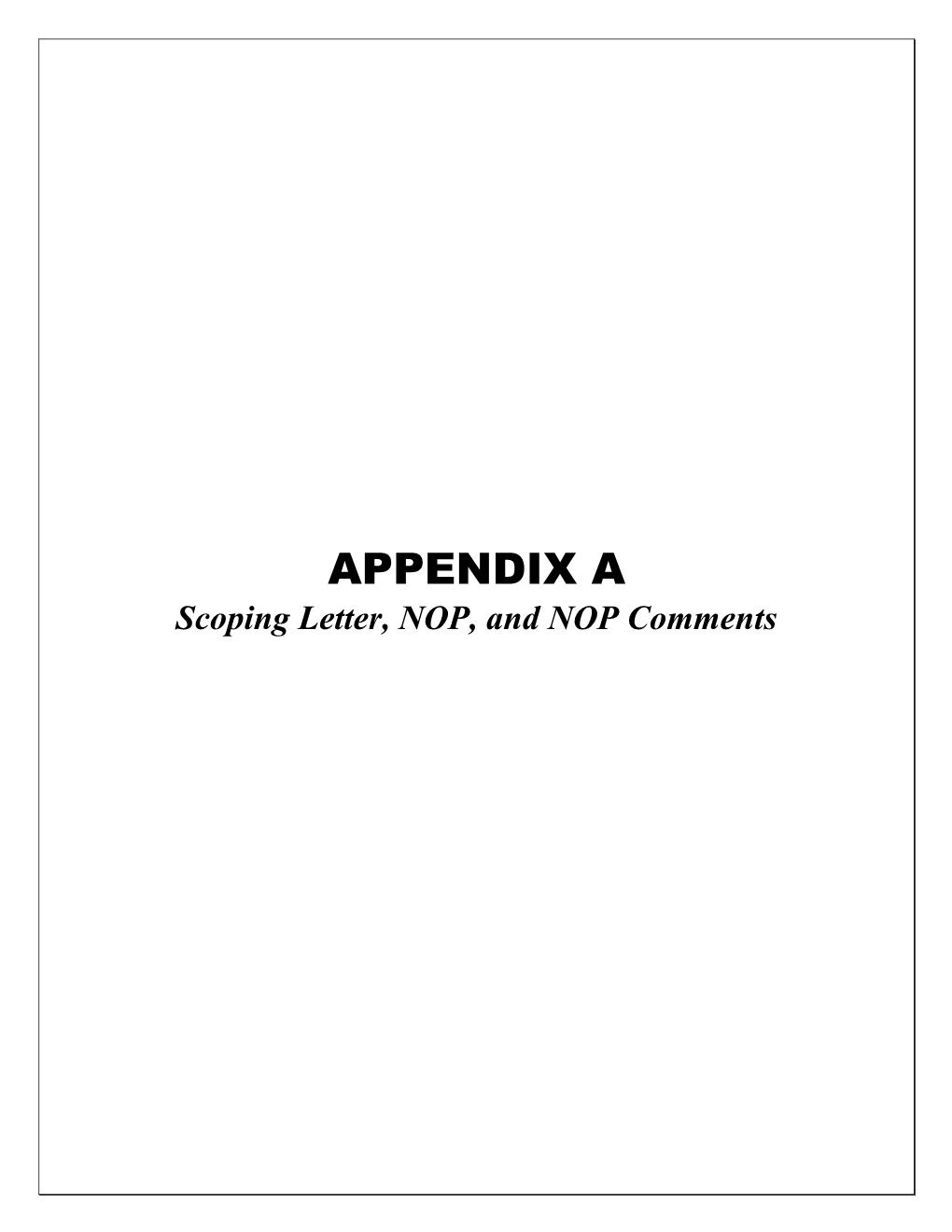 APPENDIX a Scoping Letter, NOP, and NOP Comments