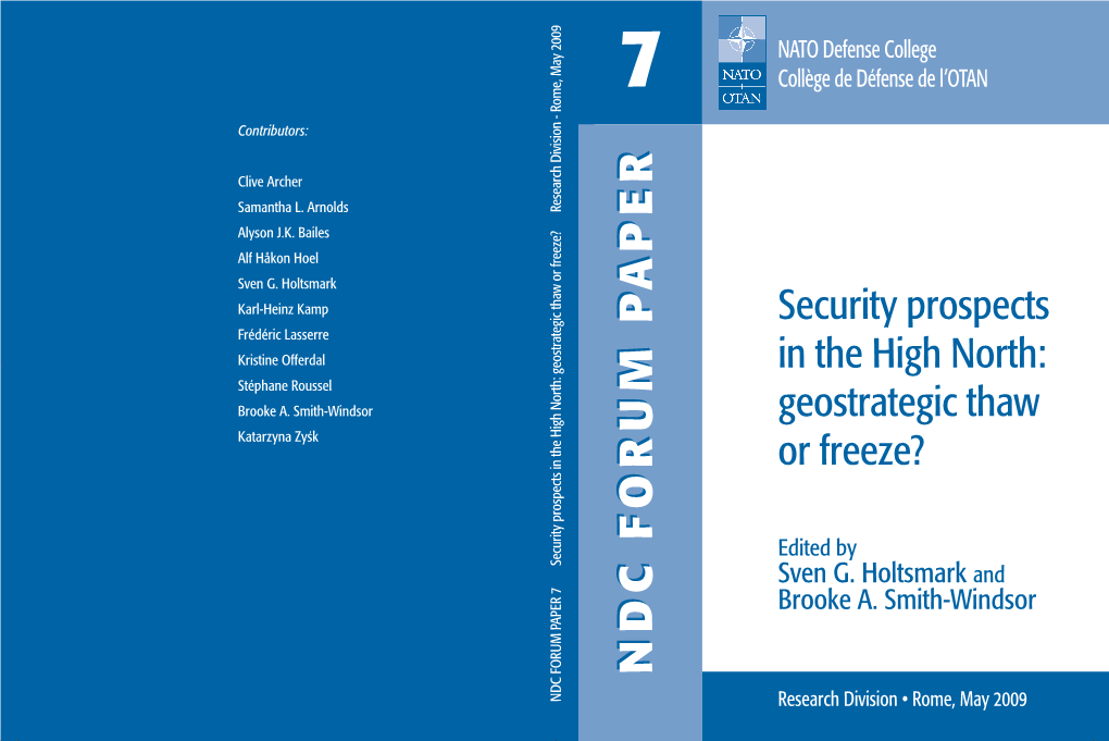 Security Prospects in the High North: Geostrategic Thaw Or Freeze?