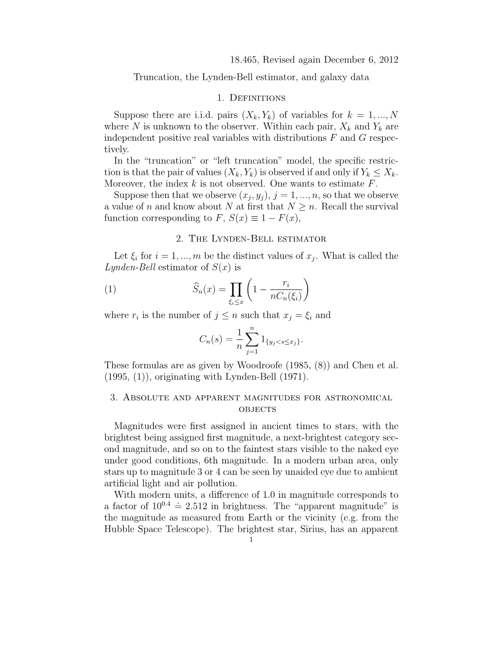 18.465, Revised Again December 6, 2012 Truncation, the Lynden-Bell Estimator, and Galaxy Data