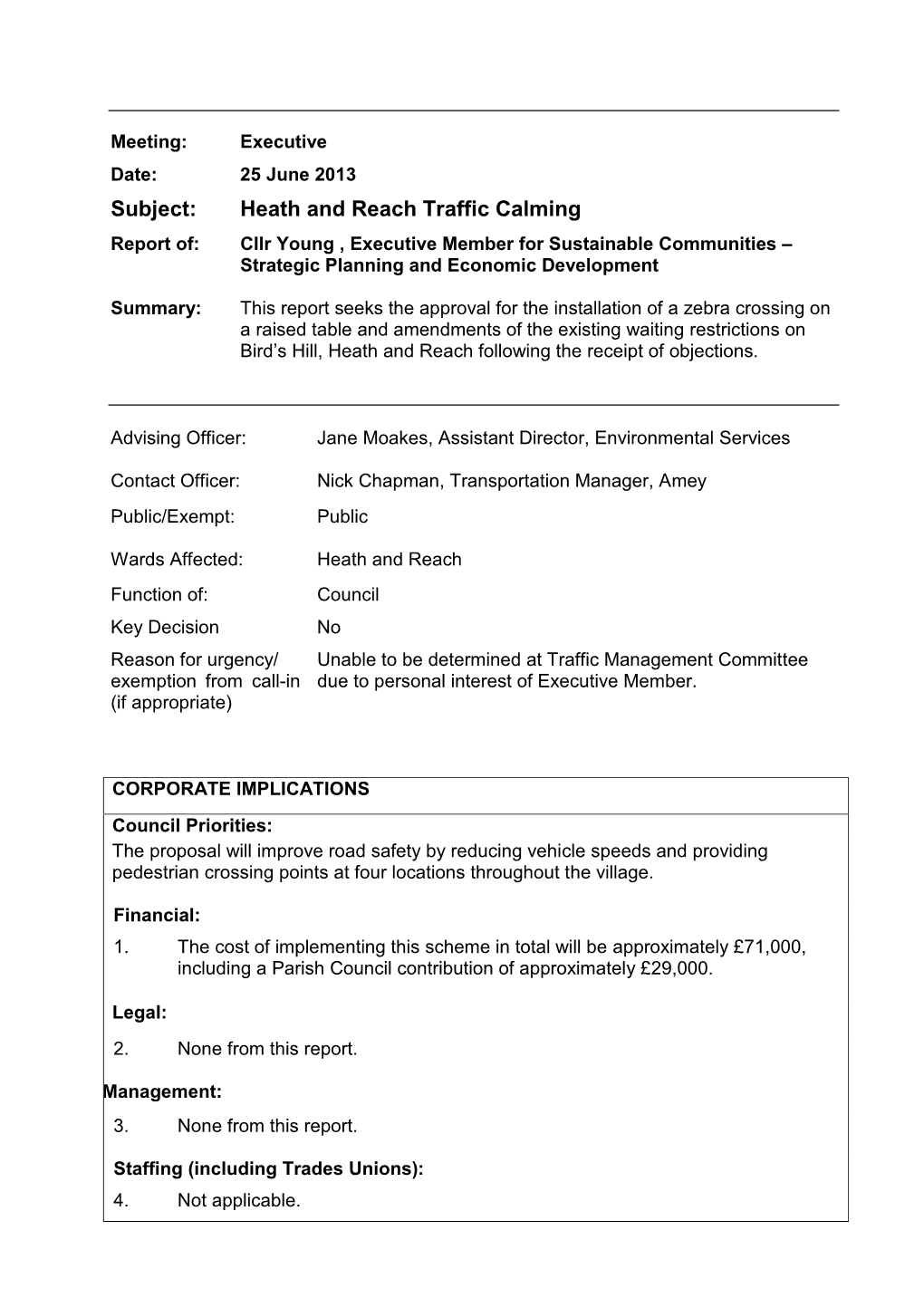 Subject: Heath and Reach Traffic Calming Report Of: Cllr Young , Executive Member for Sustainable Communities – Strategic Planning and Economic Development