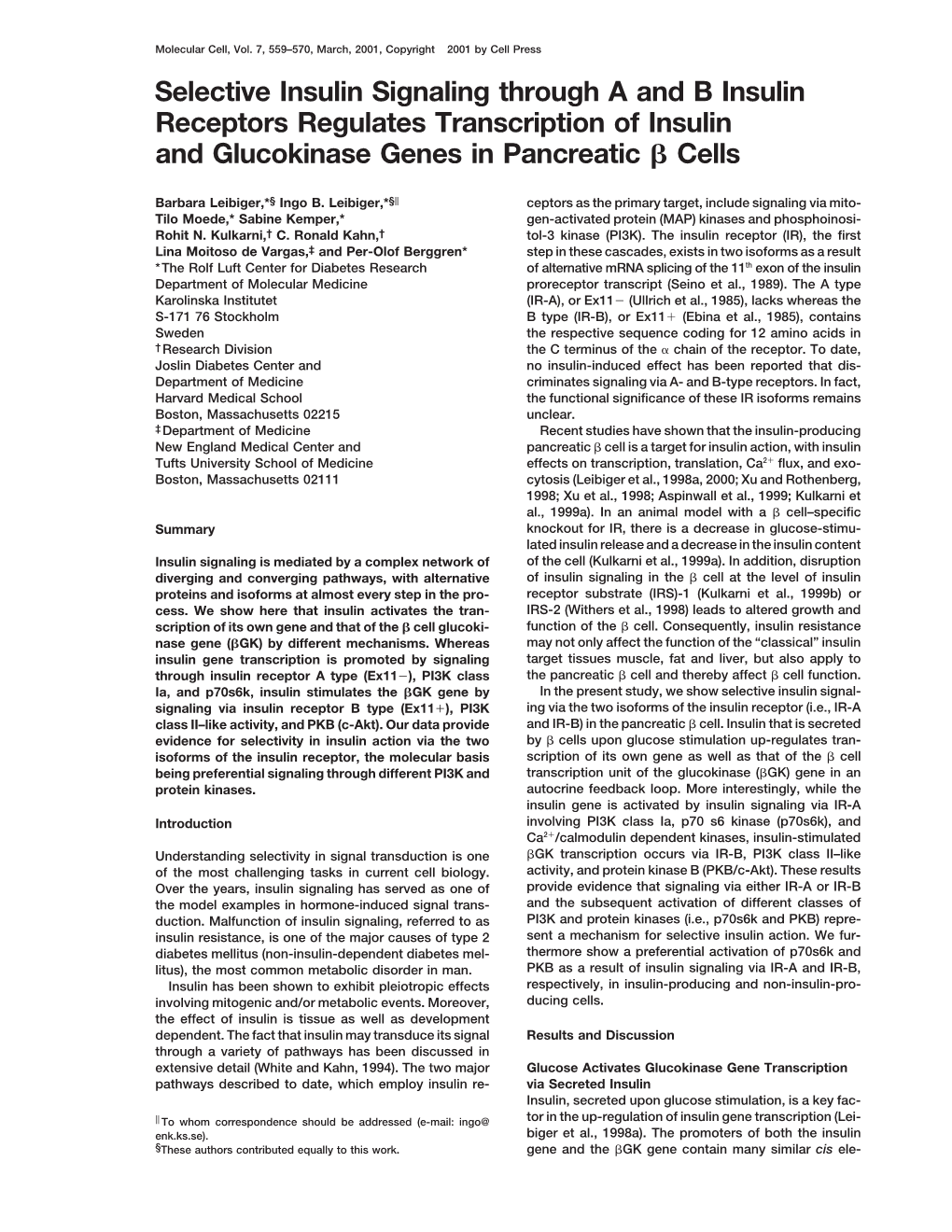 Selective Insulin Signaling Through a and B Insulin Receptors Regulates Transcription of Insulin and Glucokinase Genes in Pancreatic ␤ Cells