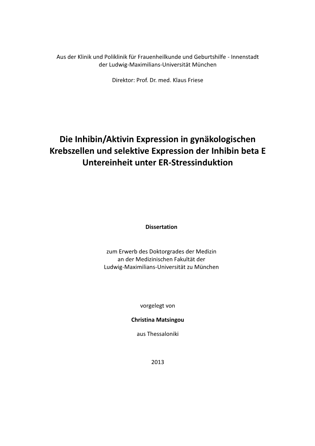 Die Inhibin/Aktivin Expression in Gynäkologischen Krebszellen Und Selektive Expression Der Inhibin Beta E Untereinheit Unter ER-Stressinduktion