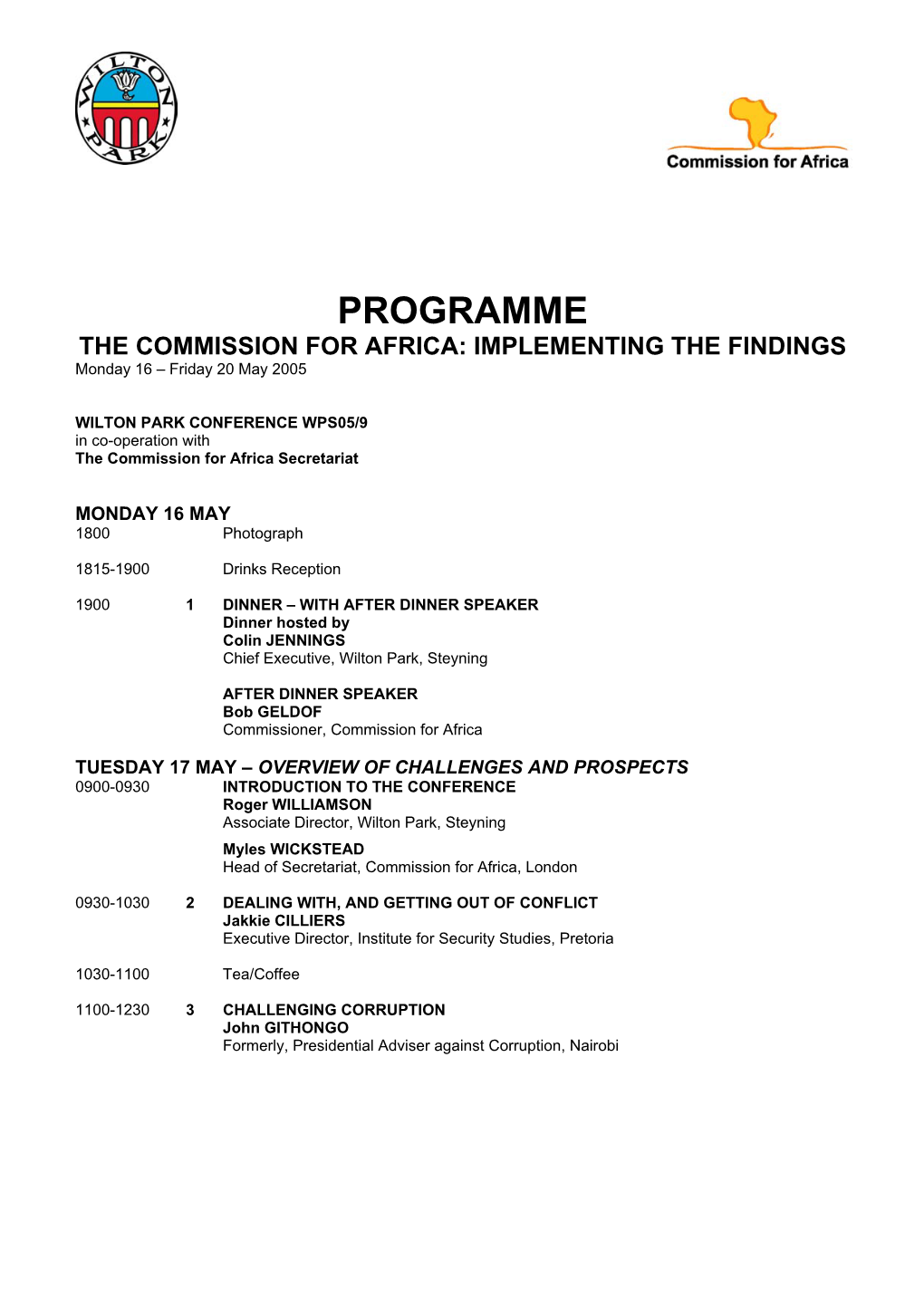 PROGRAMME the COMMISSION for AFRICA: IMPLEMENTING the FINDINGS Monday 16 – Friday 20 May 2005