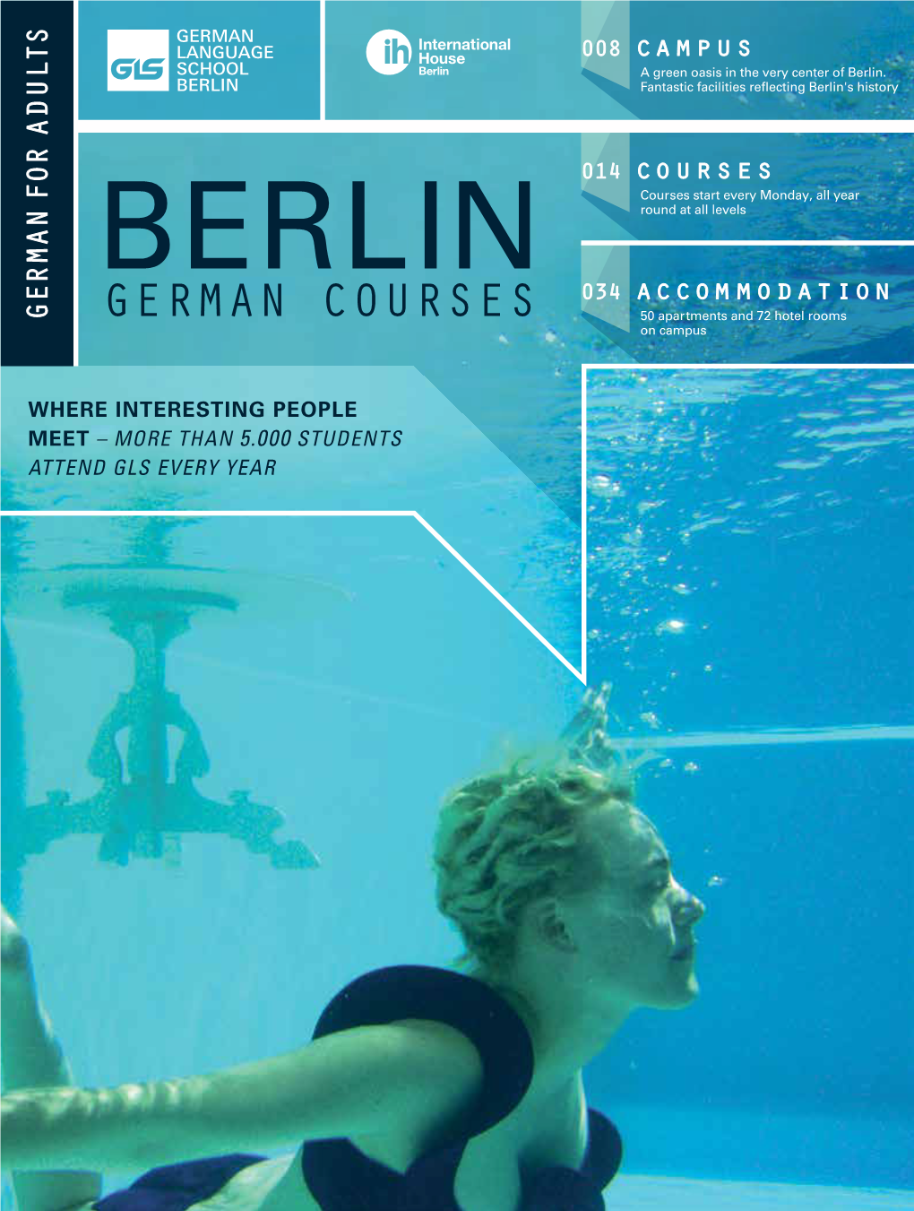 German Courses 50 Apartments and 72 Hotel Rooms on Campus