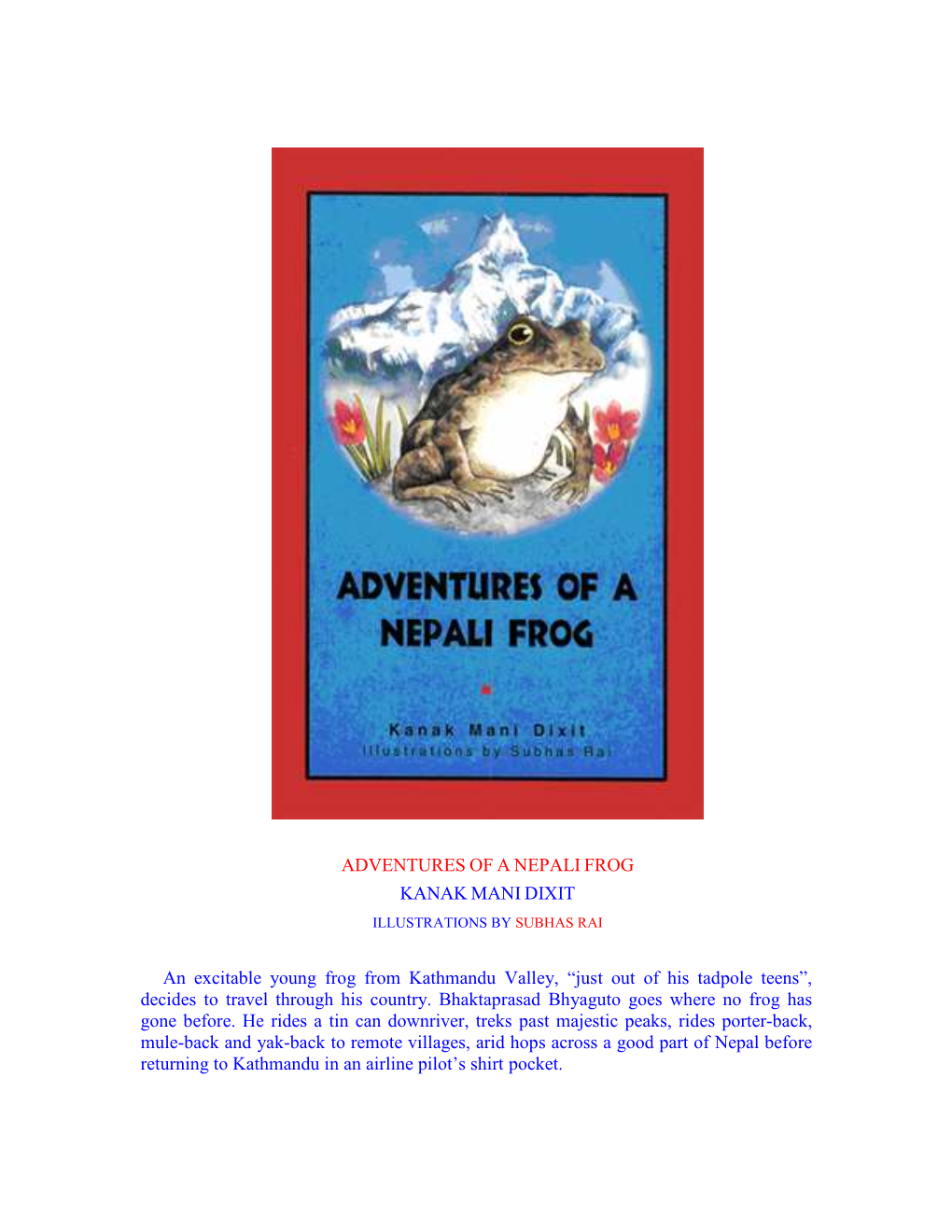 Adventures of a Nepali Frog Kanak Mani Dixit Illustrations by Subhas Rai