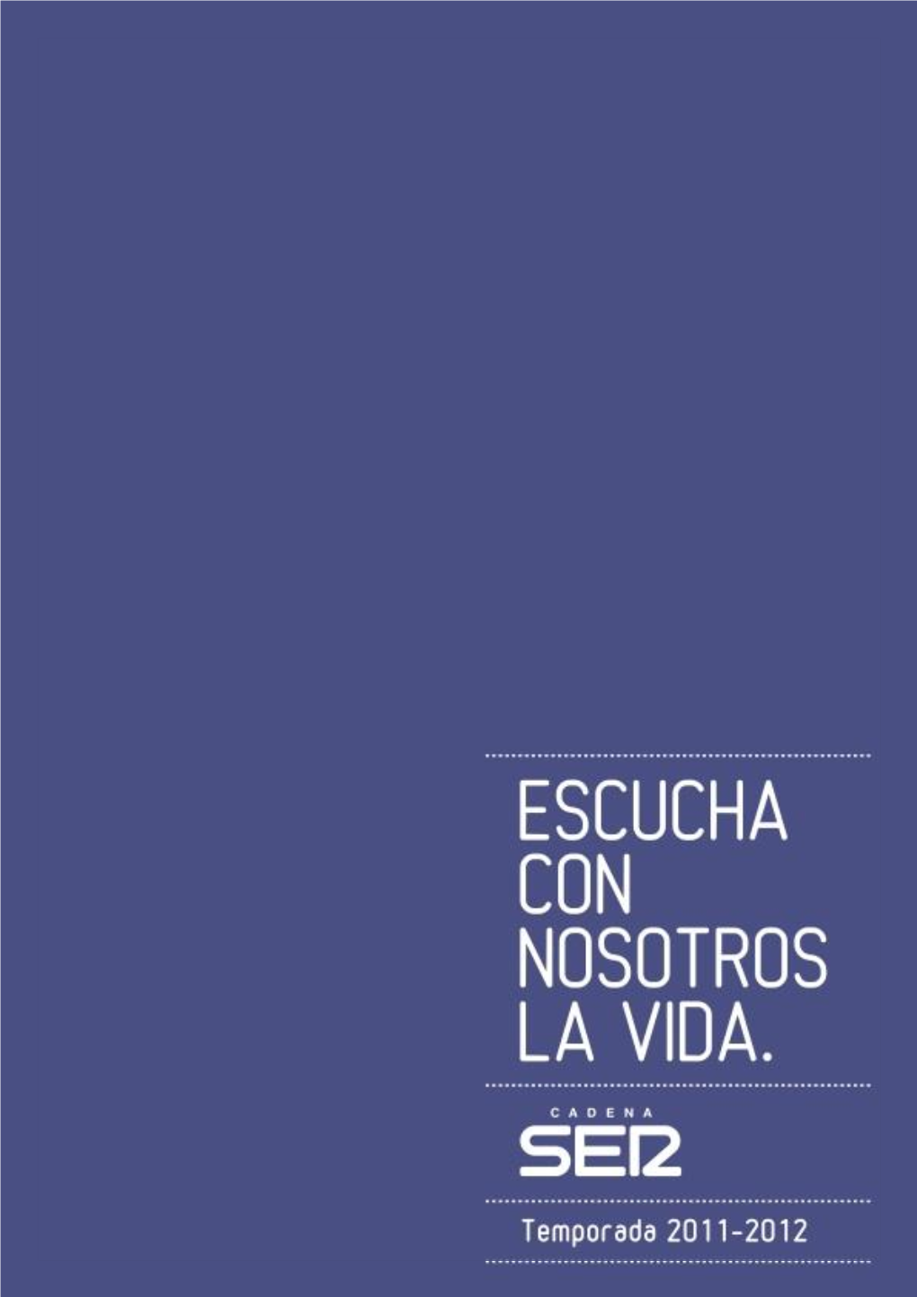 SER Deportivos Lunes a Viernes De 15,10 a 16,00 Horas Sábados De 15,05 a 15,30 Horas Líder De Audiencia: 48.000 Oyentes