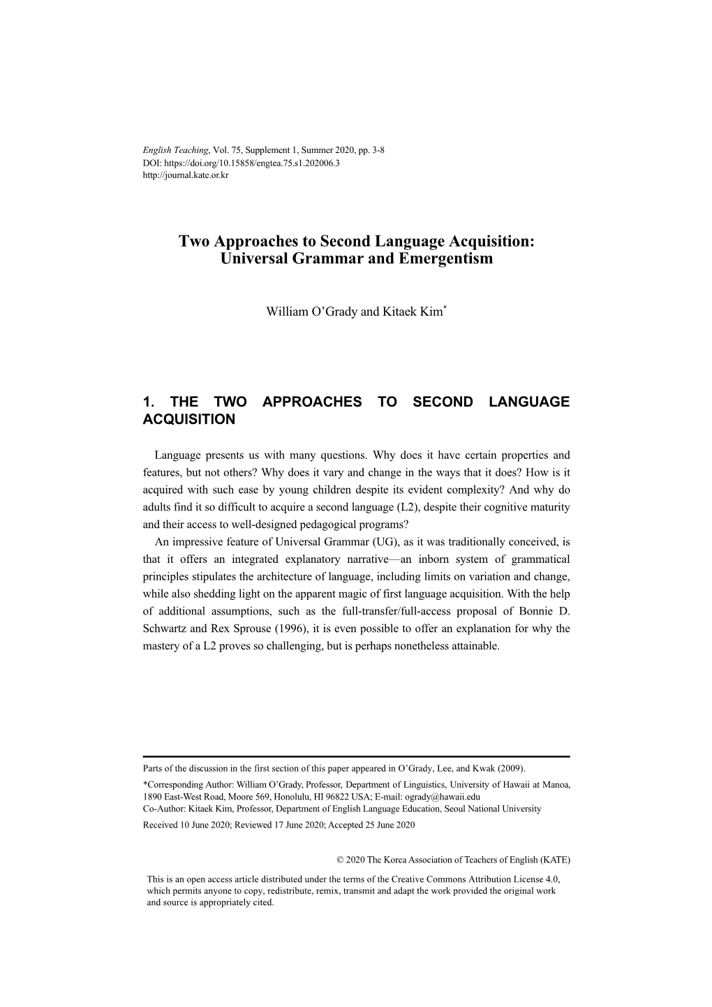Two Approaches to Second Language Acquisition: Universal Grammar and Emergentism