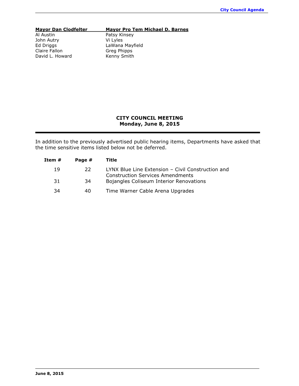 CITY COUNCIL MEETING Monday, June 8, 2015 in Addition to The