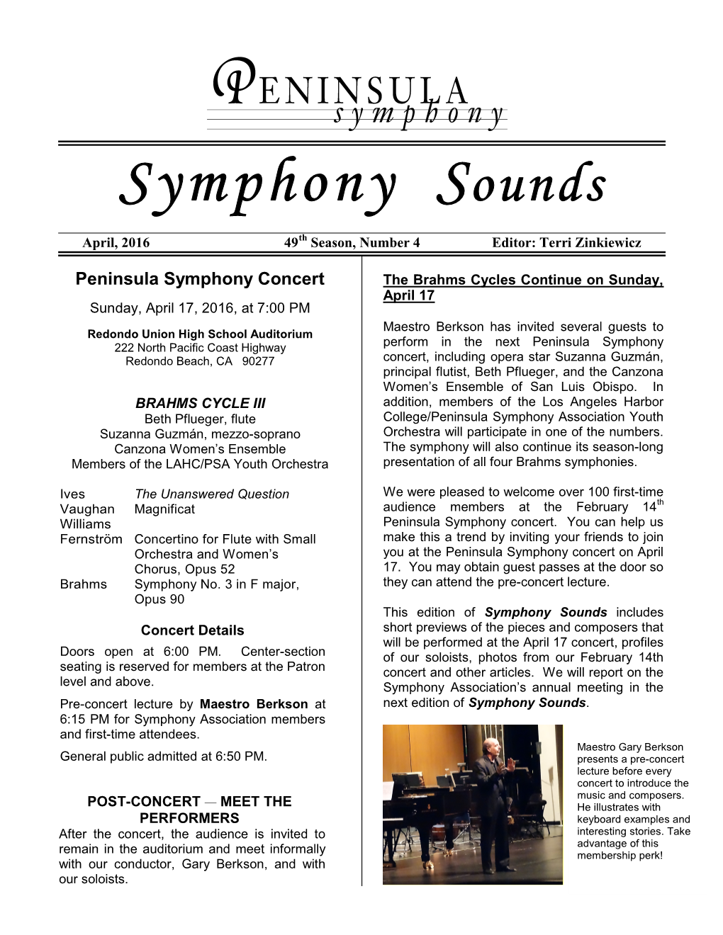 Symphony Sounds April, 2016 49Th Season, Number 4 Editor: Terri Zinkiewicz