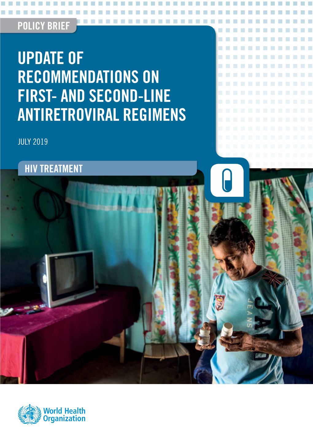 Recommendations on First and Second Line Antiretroviral Regimens