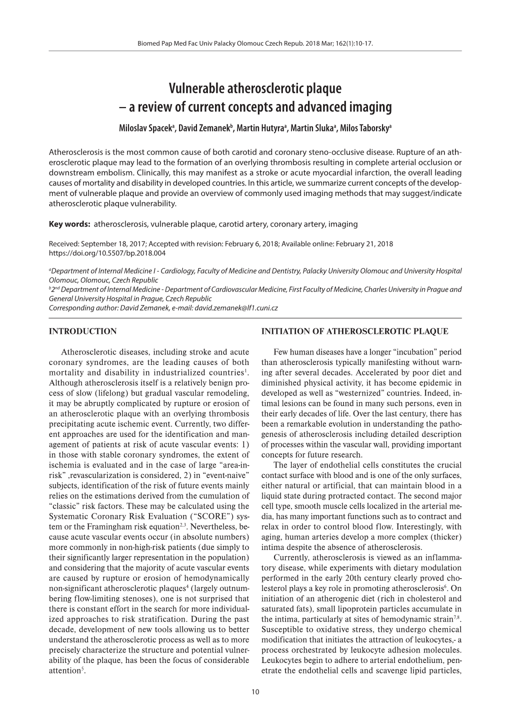 Vulnerable Atherosclerotic Plaque–A Review of Current Concepts And