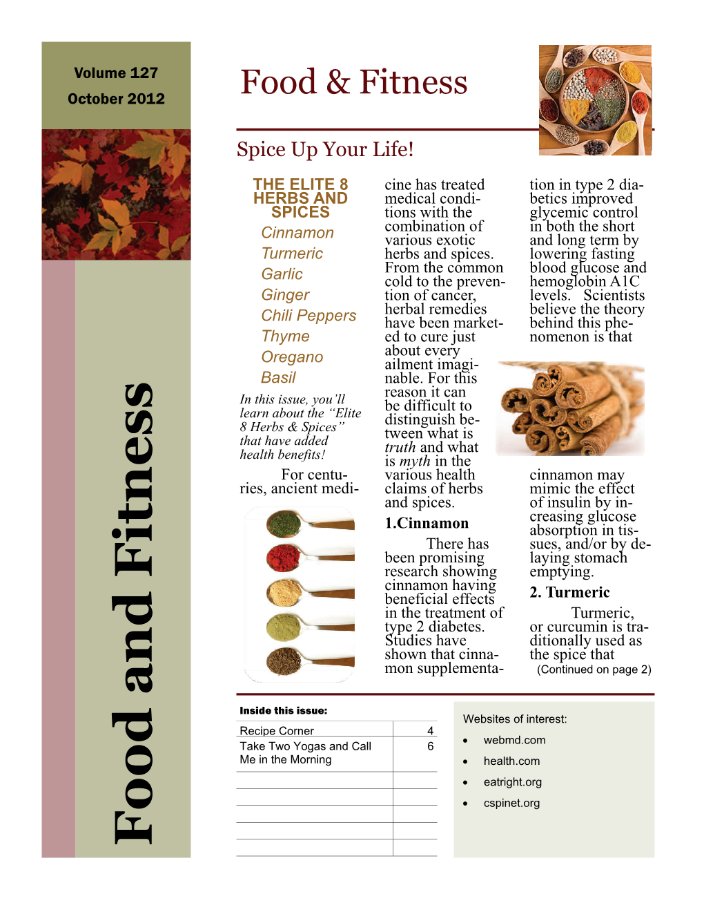 Food and Fitness Spice up Your Life! (Continued from Page 1) Proving Hyperlipidemia, and Chemotherapy