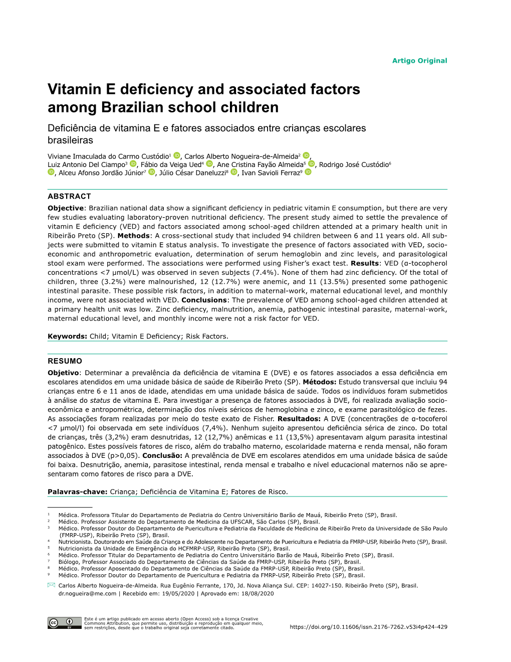 Vitamin E Deficiency and Associated Factors Among Brazilian School Children Deficiência De Vitamina E E Fatores Associados Entre Crianças Escolares Brasileiras