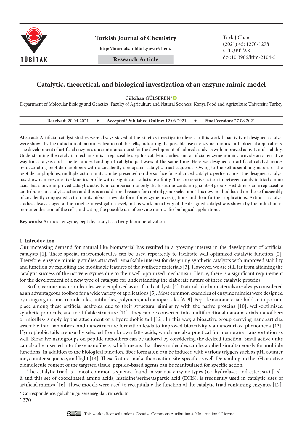 Catalytic, Theoretical, and Biological Investigation of an Enzyme Mimic Model