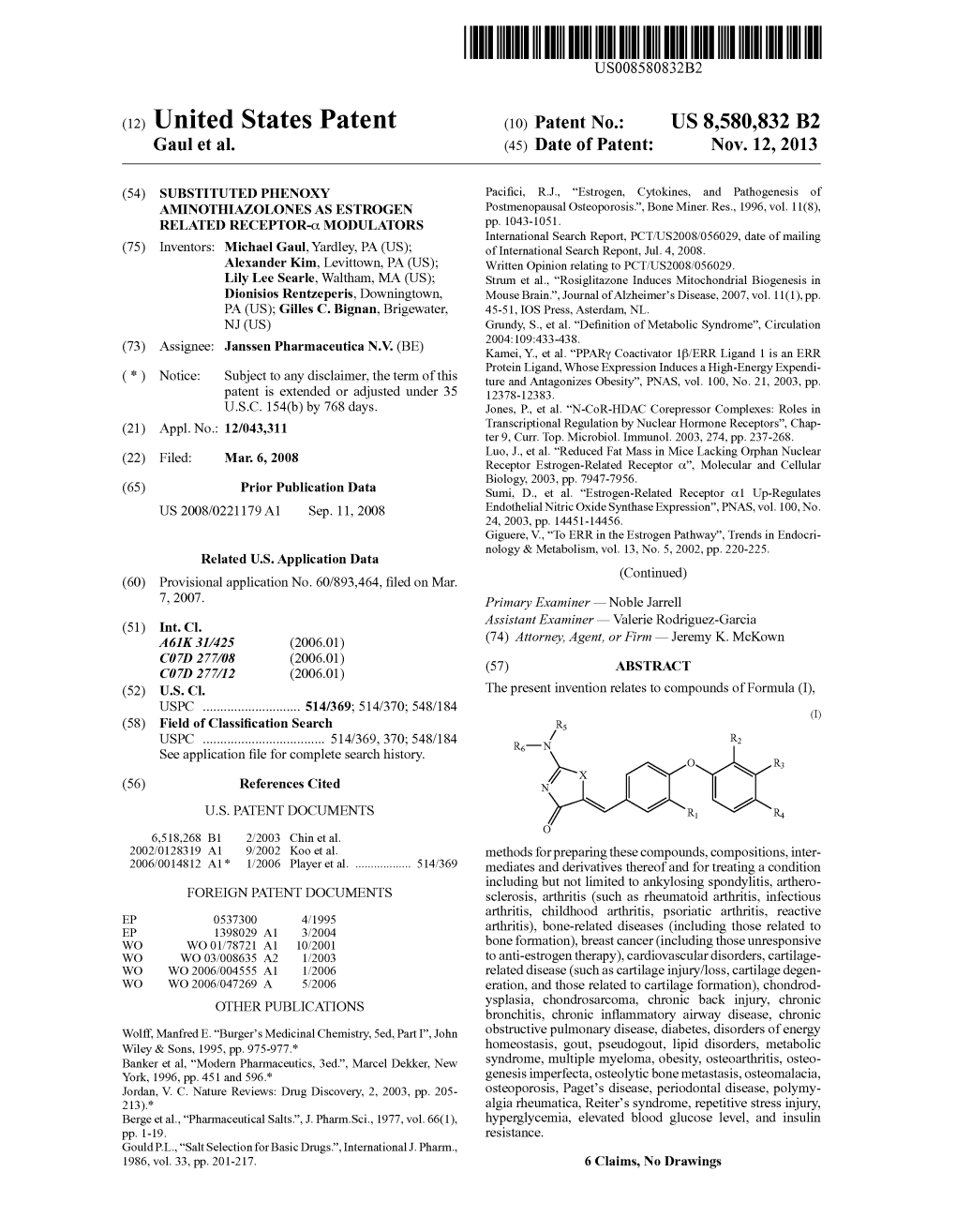 (12) United States Patent (10) Patent No.: US 8,580,832 B2 Gaul Et Al