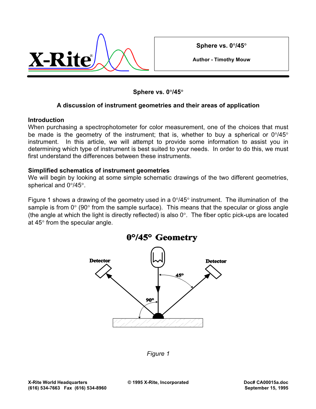 Sphere Vs. 0°/45° a Discussion of Instrument Geometries And